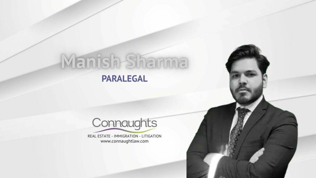 Manish Sharma – Immigration & Business Immigration Paralegal at Connaught Law