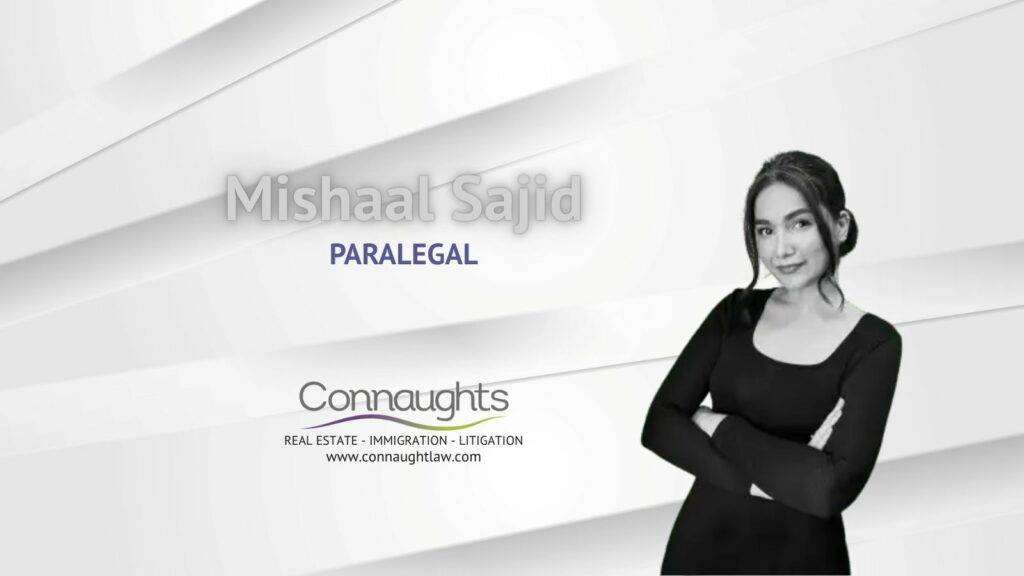 Mishaal Sajid, Paralegal at Connaught Law – Immigration & Family Law