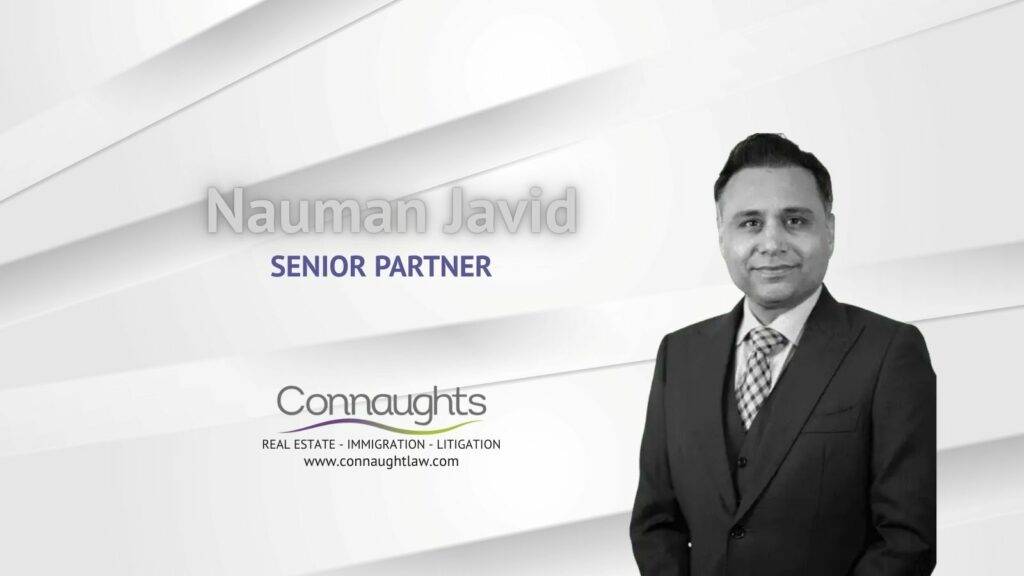 Nauman Javid, Senior Partner at Connaught Law, expert in real estate, tax law, and immigration