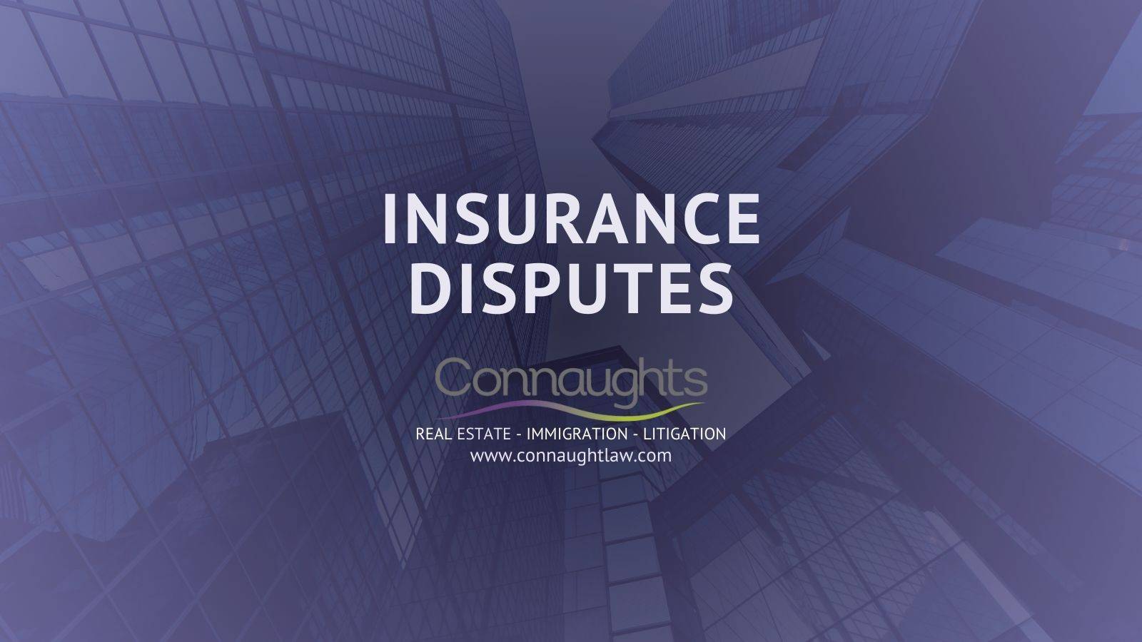 Insurance disputes solicitors UK resolving policy claims and coverage issues