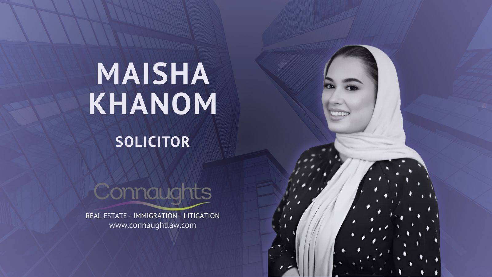 Maisha Khanom at Connaught Law London