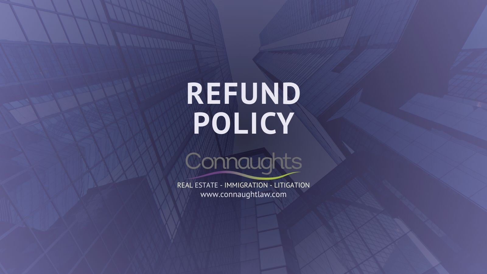 Refund policy for Connaught Law Limited legal services