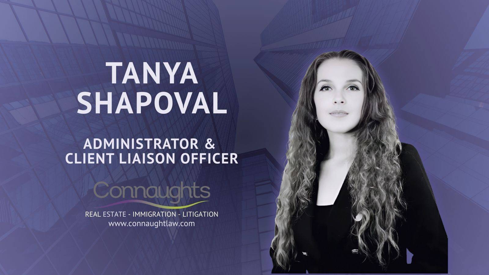 Tanya Shapoval Administrator and Client Liaison Officer at Connaught Law London