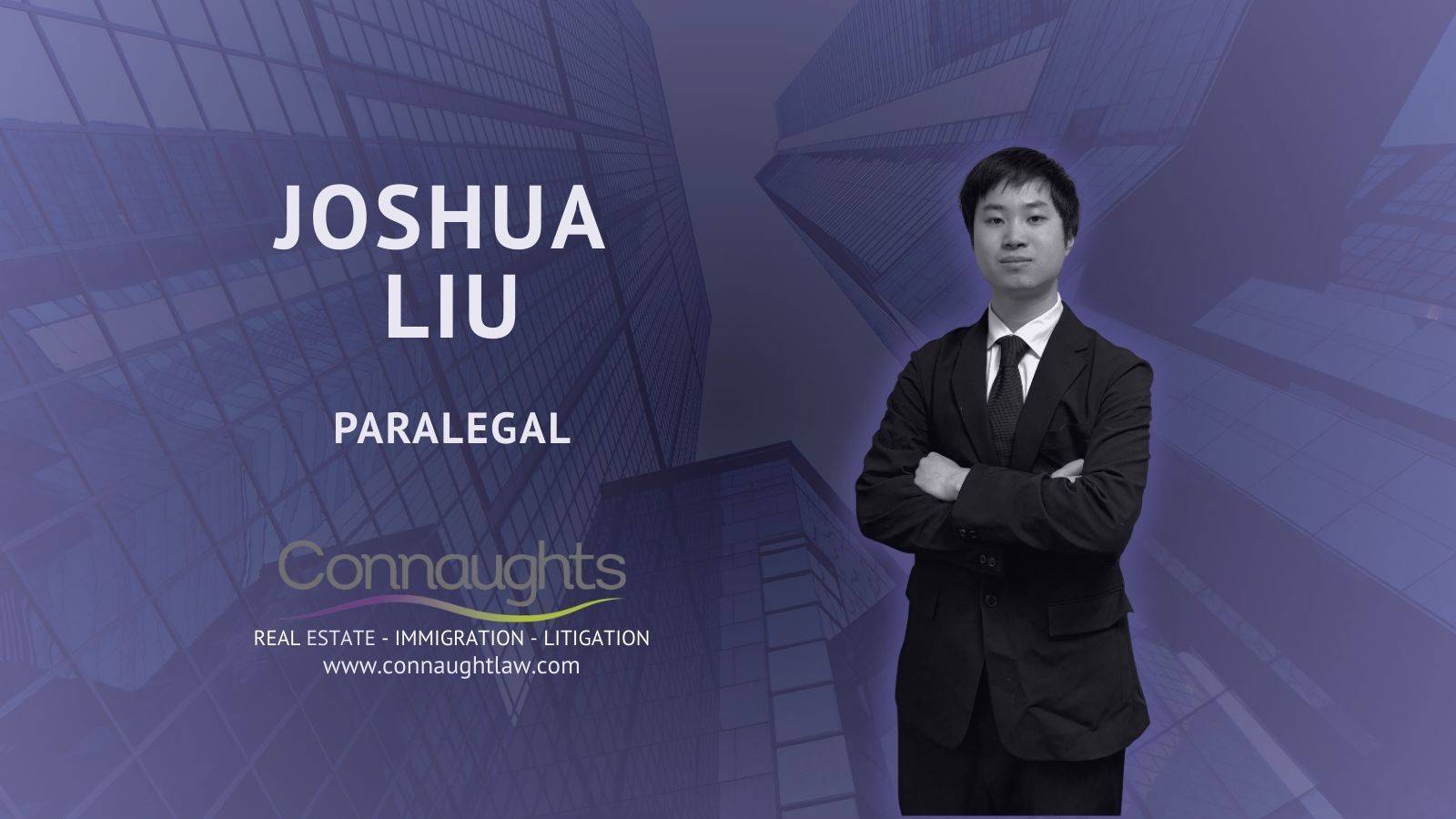 Joshua Liu - Paralegal at Connaught Law