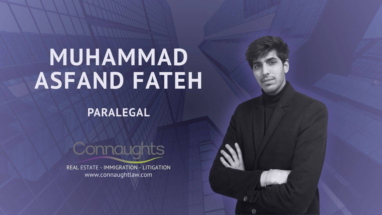 Muhammad Asfand Fateh - Paralegal at Connaught Law