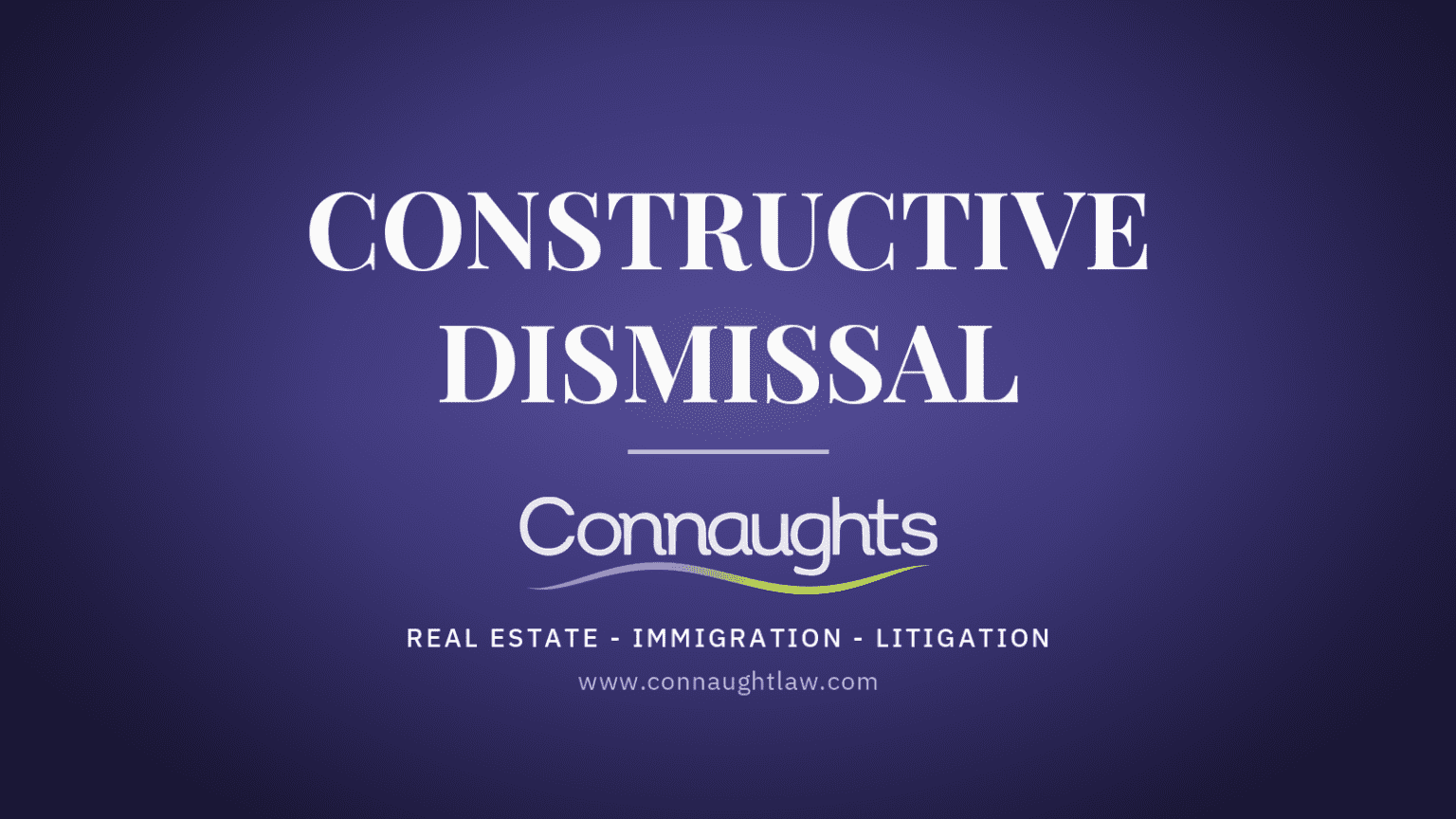 Constructive Dismissal Claims Uk — Advice Before You Resign
