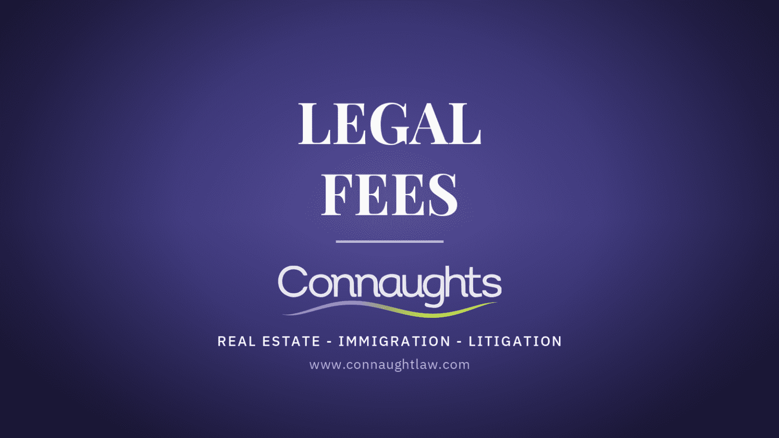 Connaught Law Fees — Legal Services Pricing