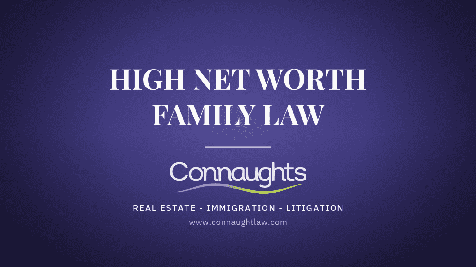 High Net Worth Divorce Solicitors — Complex Asset Family Law Uk