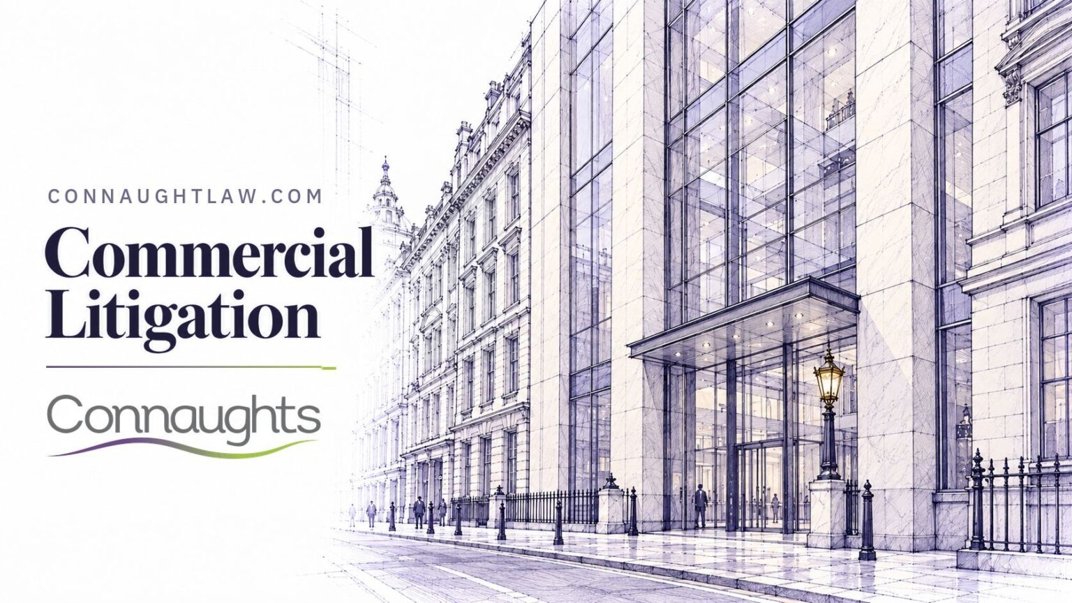 Commercial Litigation — Connaughts Pen-and-ink sketch of the Rolls Building on Fetter Lane, a modern glass-and-stone court building with old City buildings beside it, London — Commercial Litigation, Connaughts