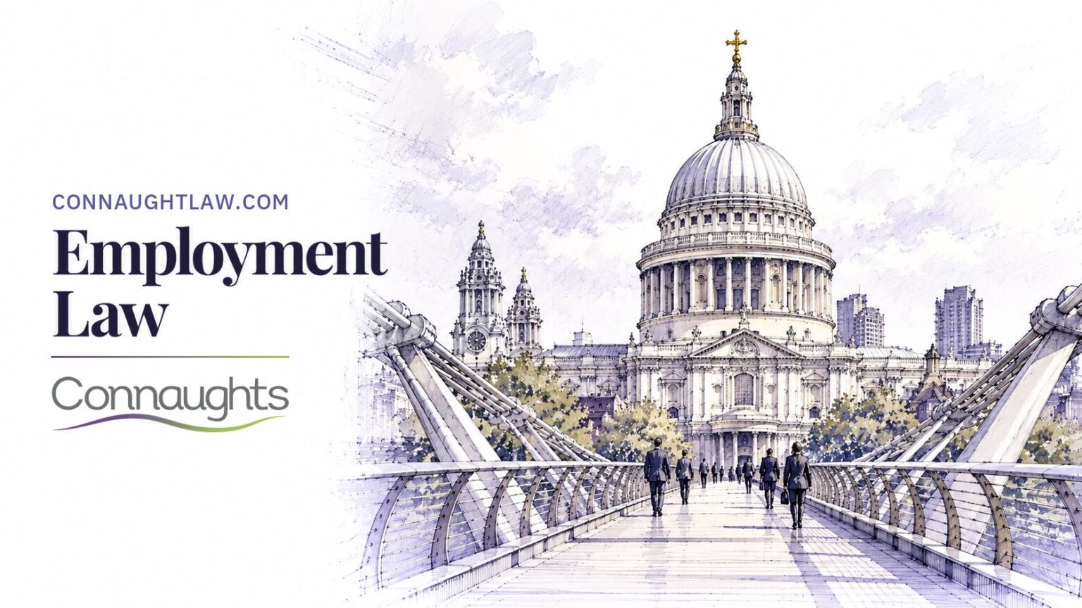 Pen-and-ink sketch of St Paul's Cathedral from the Millennium Bridge, London — Employment Law, Connaughts
