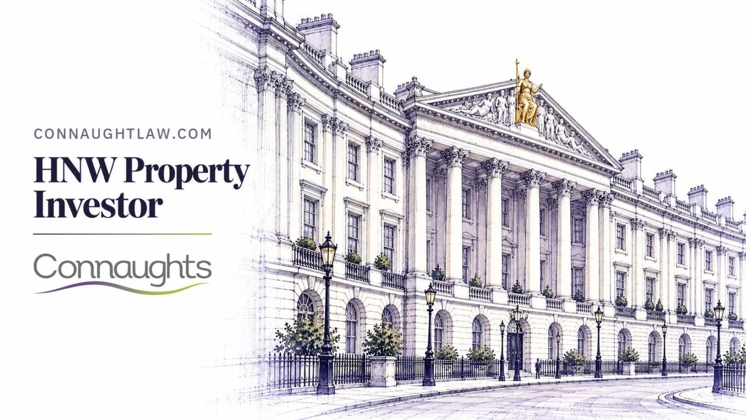 Pen-and-ink sketch of Cumberland Terrace on Regent's Park, John Nash's grand stucco terrace with columns and sculpted pediment, London — HNW Property Investor, Connaughts