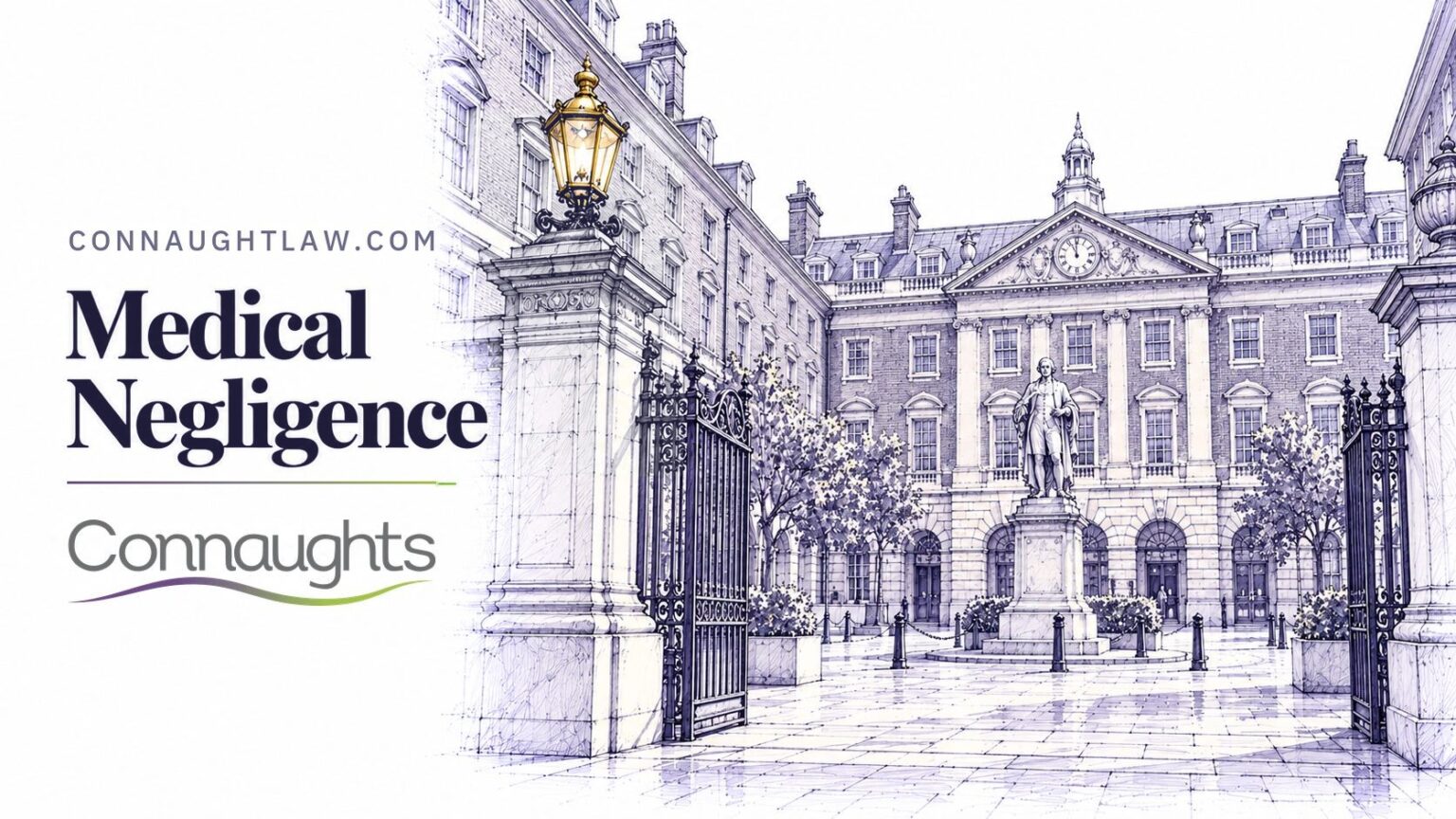 Medical Negligence — Connaughts Pen-and-ink sketch of the front courtyard of Guy's Hospital on St Thomas Street, the 18th-century wings and the statue of Thomas Guy, London — Medical Negligence, Connaughts