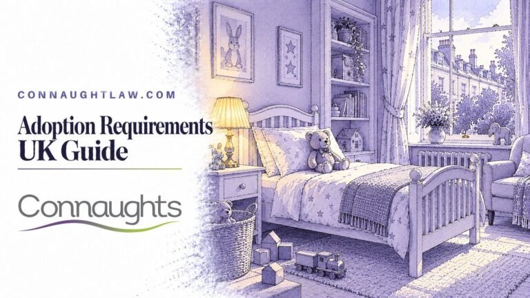 Adoption Requirements UK guide – Connaught Law
